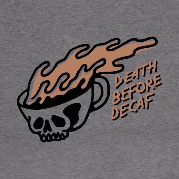 Decaf sucks by WMKDesign